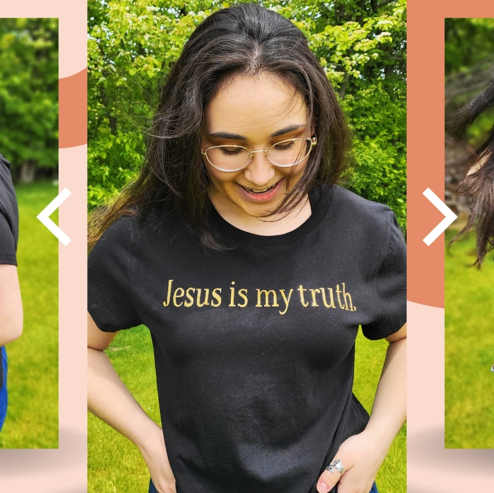 Jesus is my truth t-shirt